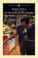 Au Bonheur des Dames (The Ladies' Delight) - Zola, Emile