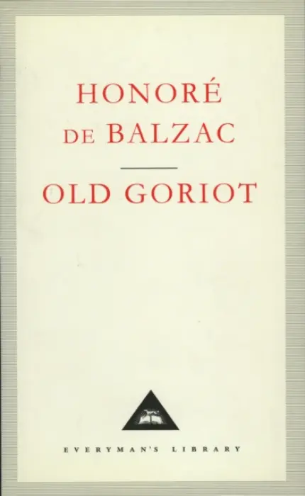 Old Goriot - Balzac, Honore De
