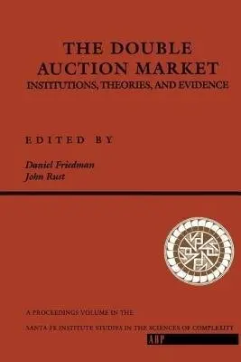 Double Auction Market - Friedman, Daniel a Rust, John