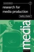 Research for Media Production - Chater, Kathy