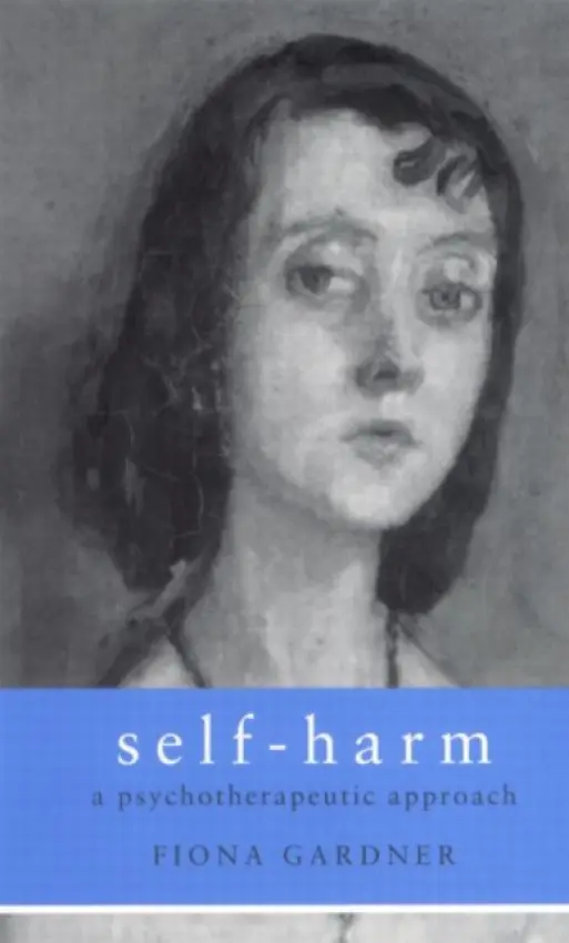 Self-Harm - Gardner, Fiona (Bath Spa University)
