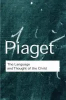 Language and Thought of the Child - Piaget, Jean