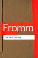 The Sane Society - Erich Fromm