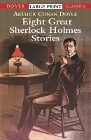 Eight Great Sherlock Holmes Stories - Doyle, Sir Arthur Conan