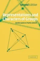Representations and Characters of Groups - James, Gordon (Imperial College of Science, Technology and Medicine, London) a Liebeck, Martin (Imperial College of Science, Technology and Medicine, London)