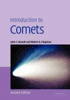 Introduction to Comets - Brandt, John C. (University of New Mexico) a Chapman, Robert D.