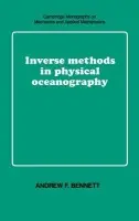 Inverse Methods in Physical Oceanography - Bennett, Andrew F. (College of Oceanic and Atmospheric Sciences, Oregon State University)