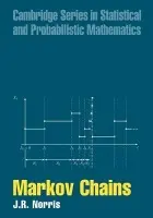 Markov Chains - Norris, J. R. (University of Cambridge)