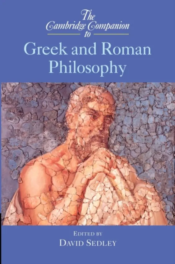 Cambridge Companion to Greek and Roman Philosophy