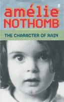 Character of Rain - Nothomb, Amelie