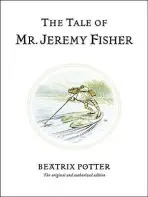Tale of Mr. Jeremy Fisher - Potter, Beatrix