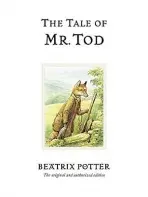 Tale of Mr. Tod - Potter, Beatrix