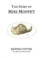 Story of Miss Moppet - Potter, Beatrix