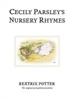 Cecily Parsley's Nursery Rhymes - Potter, Beatrix