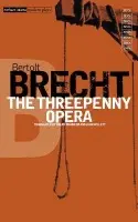 Threepenny Opera - Brecht, Bertolt