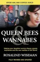Queen Bees And Wannabes for the Facebook Generation - Rosalind Wiseman