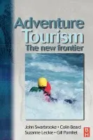 Adventure Tourism - Beard, Colin a Swarbrooke, John a Leckie, Suzanne a Pomfret, Gill