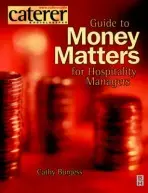 Money Matters for Hospitality Managers - Burgess, Cathy