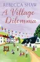 Village Dilemma - Shaw, Rebecca
