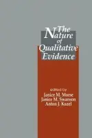 Nature of Qualitative Evidence - Morse, Janice M. a Swanson, Janice M. a Kuzel, Anton J.