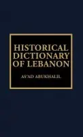 Historical Dictionary of Lebanon - AbuKhalil, As'ad