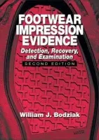 Footwear Impression Evidence - Bodziak, William J.