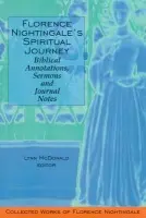 Florence Nightingale's Spiritual Journey: Biblical Annotations, Sermons and Journal Notes