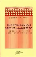 Companion Species Manifesto - Haraway, Donna J.