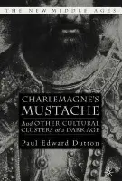 Charlemagne's Mustache - Dutton, P.