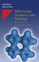 Differential Geometry and Topology - Burns, Keith a Gidea, Marian