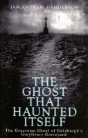 Ghost That Haunted Itself - Henderson, Jan-Andrew