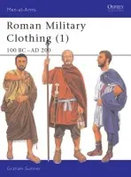 Roman Military Clothing - Sumner, Graham