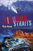 Tijuana Straits - Nunn, Kem