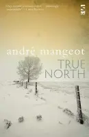 True North - Mangeot, Mr Andre