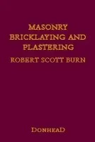 Masonry, Bricklaying and Plastering