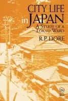 City Life in Japan - Dore, Ron P.