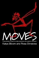Moves - Bloom, Katya a Shreeves, Rosa