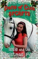 Issie and the Christmas Pony - Gregg, Stacy