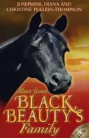 More From Black Beauty's Family - Pullein-Thompson, Josephine a Pullein-Thompson, Diana a Thompson, Christine Pullein Thompson