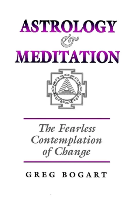 Astrology and Meditation - Greg Bogart