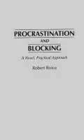 Procrastination and Blocking - Boice, Robert