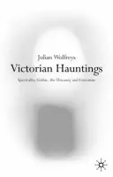 Victorian Hauntings - Wolfreys, Julian