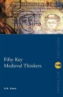 Fifty Key Medieval Thinkers - Evans, G.R.