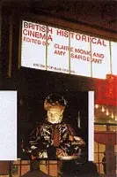 British Historical Cinema - Monk, Claire a Sargeant, Amy