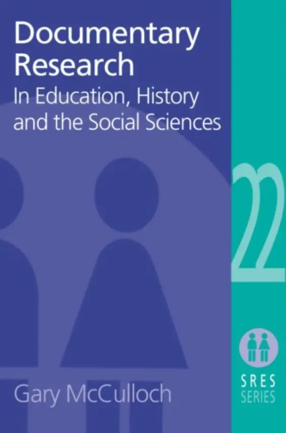 Documentary Research - Mcculloch, Gary (Institute of Education, University of London, UK)