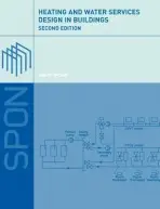 Heating and Water Services Design in Buildings - Moss, Keith a J Moss, Keith