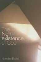 Non-Existence of God - Everitt, Nicholas