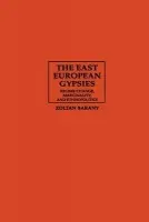 East European Gypsies - Barany, Zoltan (University of Texas, Austin)