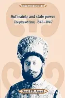 Sufi Saints and State Power - Ansari, Sarah F. D. (Royal Holloway, University of London)