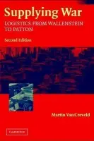 Supplying War - Creveld, Martin van (Hebrew University of Jerusalem)